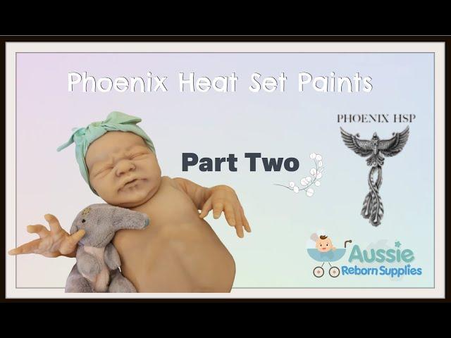 Part 2 Reborn Baby Painting Turorial with Phoenix Heat Set Paints