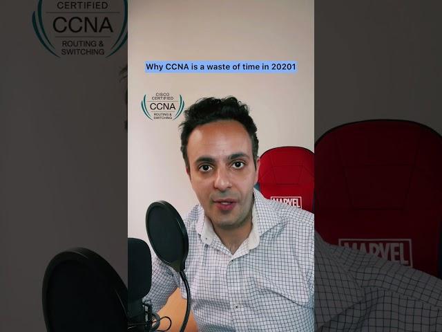 Why CCNA is a waste of time in 2021 and 2022