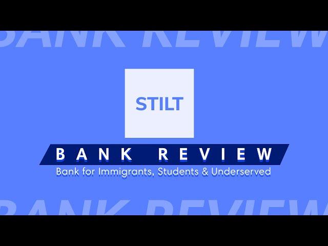 Stilt Bank Review | Stilt Loans for Immigrant and Student (Student Loans USA)