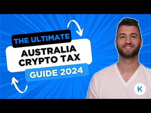 Latest: Australia Crypto Tax Guide 2024