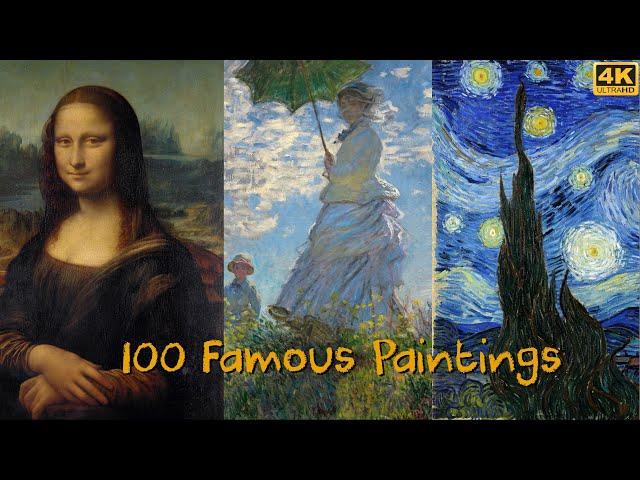 100 Famous Painting in the world 4K UHD Masterpieces Of Art