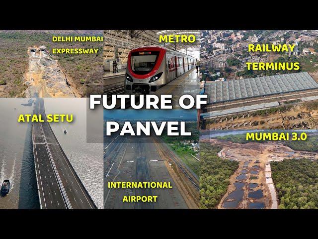 The Devloping Infrastructure Of Panvel | Future Of Panvel | 13 Mega Projects Near Panvel