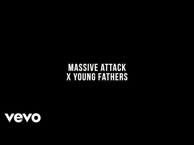 Massive Attack - Massive Attack x Young Fathers (Russian Version)