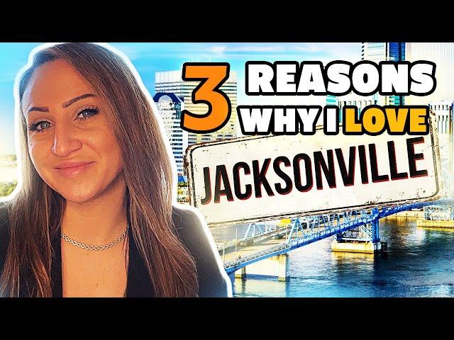 Top reasons why I love Jacksonville Florida. JACKSONVILLE REALTOR