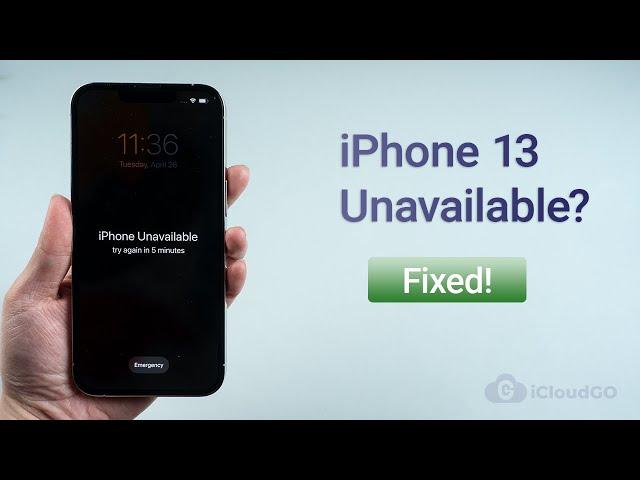 iPhone 13 Unavailable? 4 Ways to Unlock It!