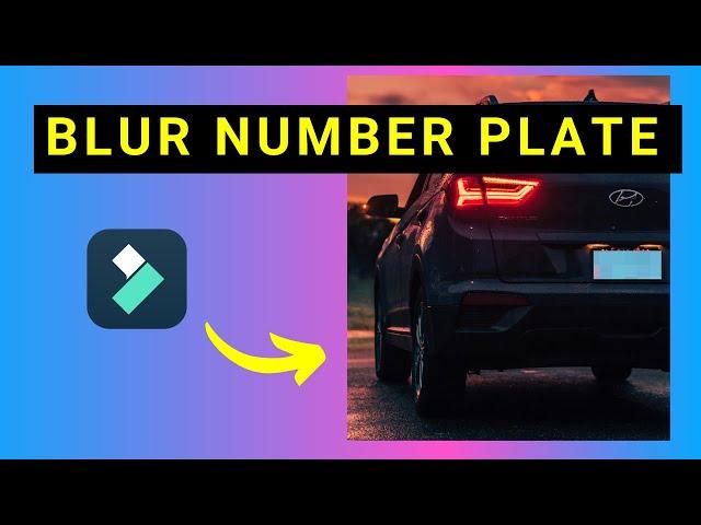 How to Blur Car Number Plate in Video in Filmora 14 using the Planar Tracking Feature