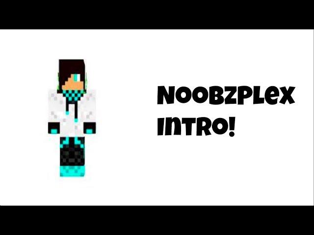 NoobPlex Intro