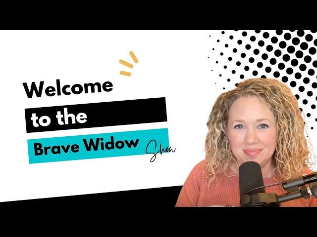 Welcome to the Brave Widow Show!