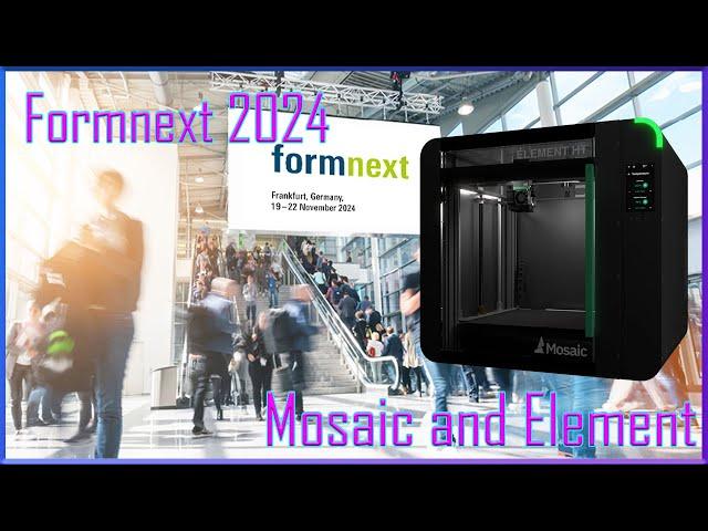 Formnext 2024 - Mosaic setting a commercial standard