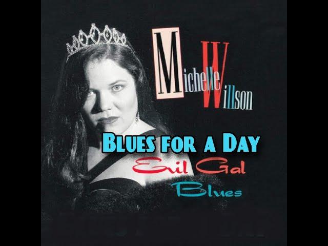 Blues for a Day by Michelle Willson