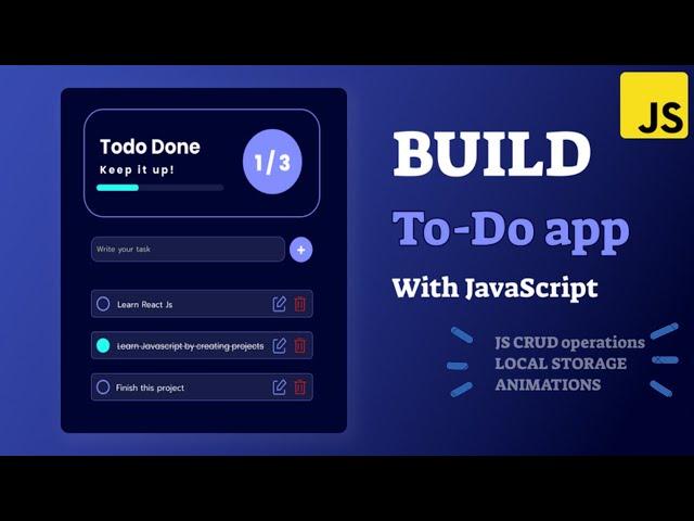 How to create a Todo List App Using HTML, CSS & JavaScript | JavaScript Project tutorial