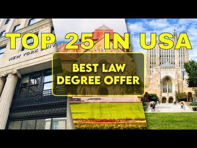 Top 25 Best Universities For Law Degree in USA