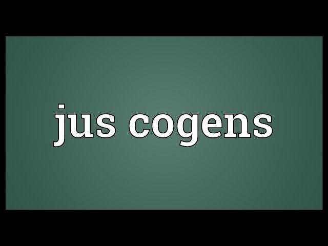 Jus cogens Meaning