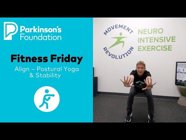 Fitness Friday: Align – Postural Yoga & Stability | Parkinson's Foundation