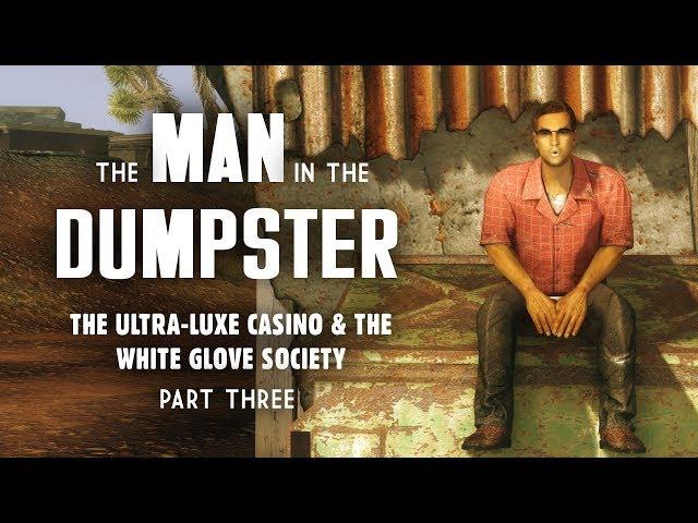 Ultra-Luxe Part 3: The Man in the Dumpster - Beyond the Beef & Pheeble Will - Fallout New Vegas Lore