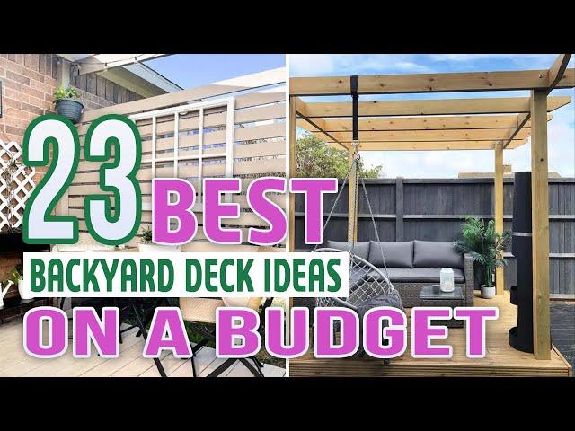 23 Best Backyard Deck Ideas On a Budget