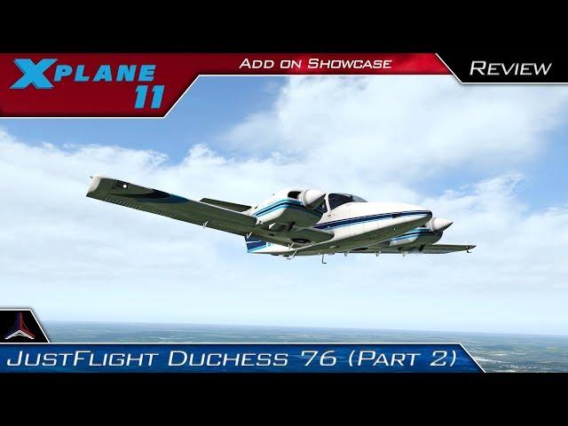 X Plane 11 | Just Flight Duchess 76 Flight Test | Best GA Aircraft in Flight Sim? (2)