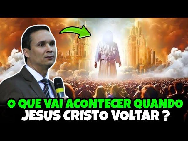 O QUE VAI ACONTECER QUANDO JESUS CRISTO VOLTAR ? Pr. Arilton Oliveira