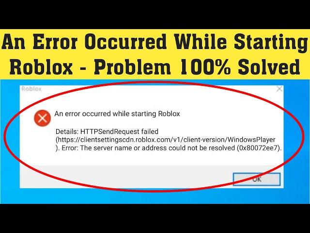 Roblox - An Error Occurred While Starting Roblox Error Windows 10/8/7/8.1 -Roblox Not Open Problem