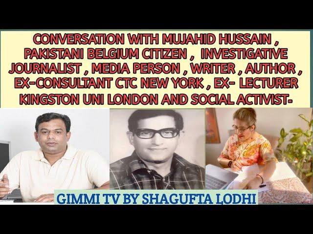 Conversation with Mujahid Hussain, Journalist, Media Professional and visiting Lecturer, author.