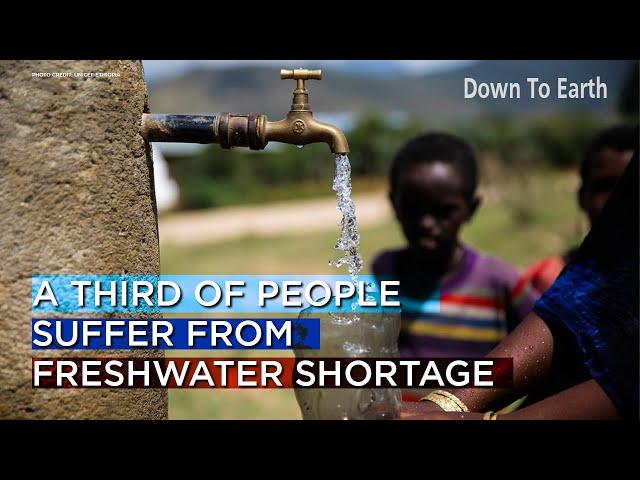 UN Water Conference: A third of people surveyed by global study suffer from freshwater shortage