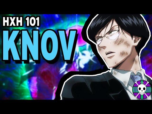 Knov Explained | Hunter X Hunter 101