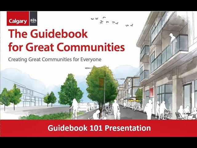 Guidebook 101 - the future of Calgary's communities.