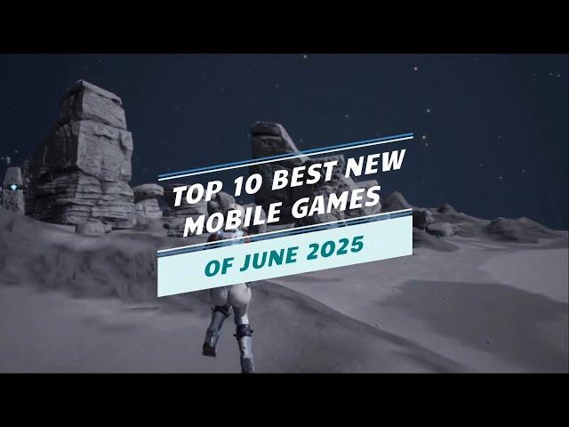 Top 10 Best NEW Mobile Games of June 2025 | Android & iOS