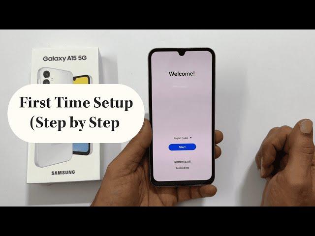 Samsung Galaxy A15 5G - First Time Setup for Beginners