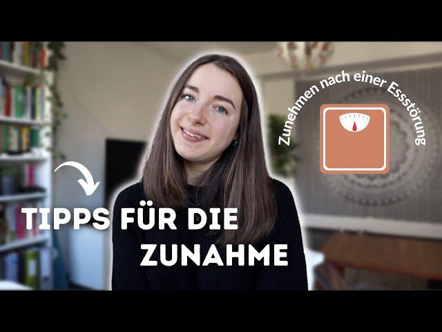 Zunehmen nach einer Essstörung | TIPPS für die Zunahme