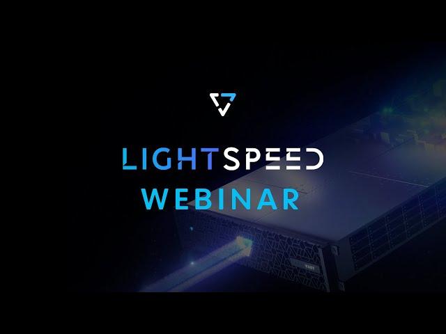 LightSpeed Universal Storage for A.I. Webinar — VAST Data