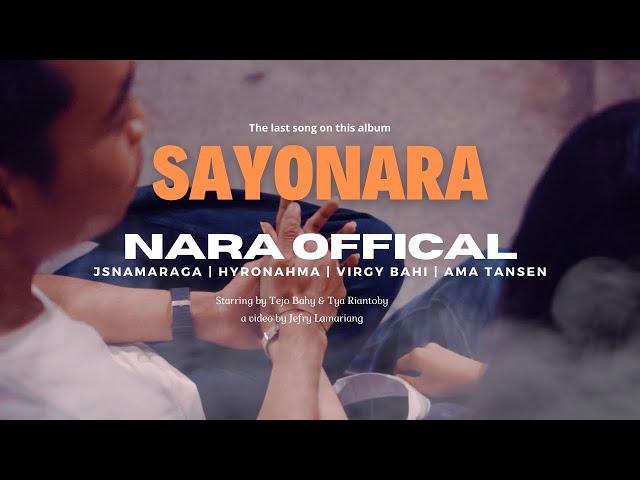 NARA - Sayonara ( Official Music Video )