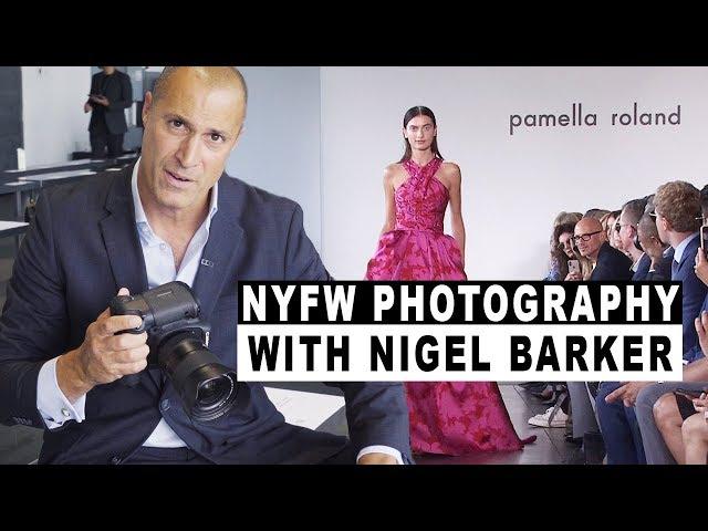 NYFW PHOTOGRAPHY with Nigel Barker