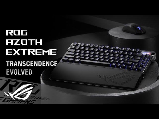 ROG Azoth Extreme | Transcendence Evolved | ROG