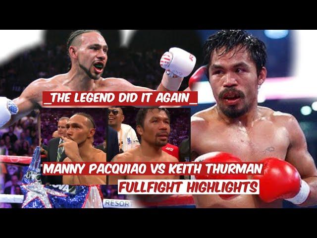 BREAKING NEWS MANNY PACQUIAO VS THE YOUNGER KEITH THURMAN,BREATHTAKING MATCH!