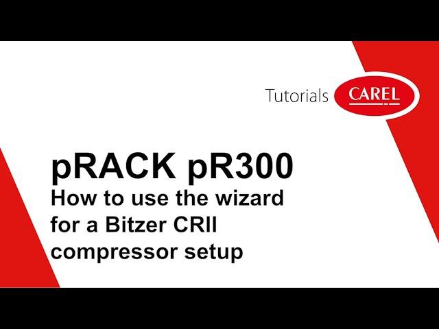 pRack pR300 How to use the wizard for a Bitzer CRII compressor setup