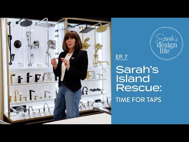 Sarah's Island Rescue | Ep. 7: Time for Taps - Shopping for Bathroom Fixtures!