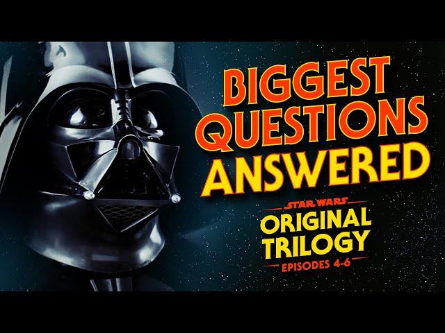 Star Wars: The Original Trilogy - 120 of the Biggest Questions ANSWERED (Compilation)