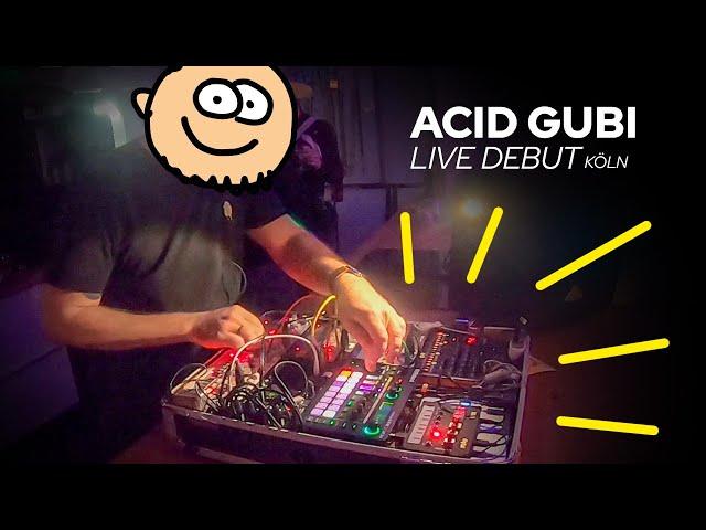 ACID GUBI Live Debut / Köln