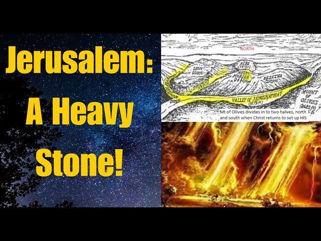 Jerusalem: A Heavy Stone....Why?