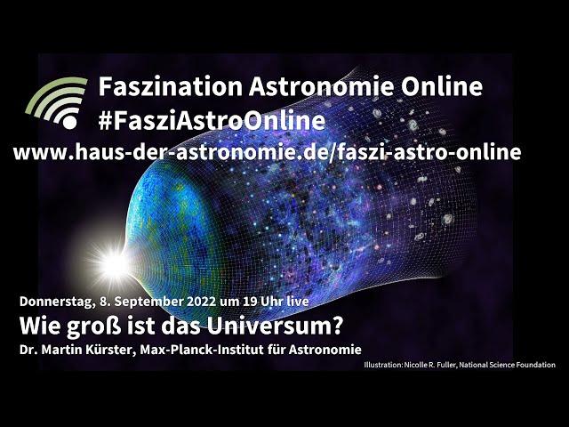 Wie groß ist das Universum? - Martin Kürster bei #FasziAstroOnline