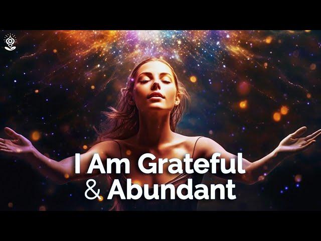 I Am Affirmations: GRATITUDE & ABUNDANCE Reprogram Your MIND & Align Your HEART While You Sleep