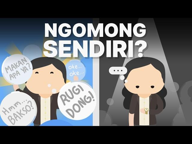 Kenapa Kita Suka Ngomong Sendiri?