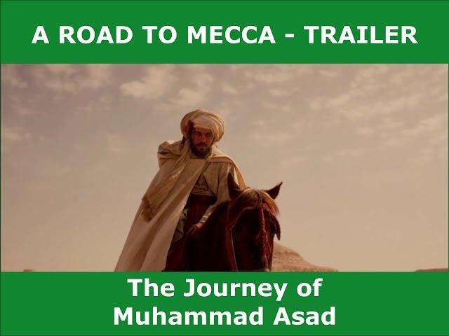 A Road to Mecca The Journey of Muhammad Asad Trailer