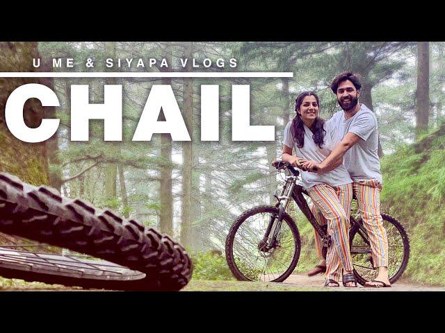 CHAIL || TRAVEL VLOG || RESTY KAMBOJ || NEHA BAGGA || U ME & SIYAPA VLOGS