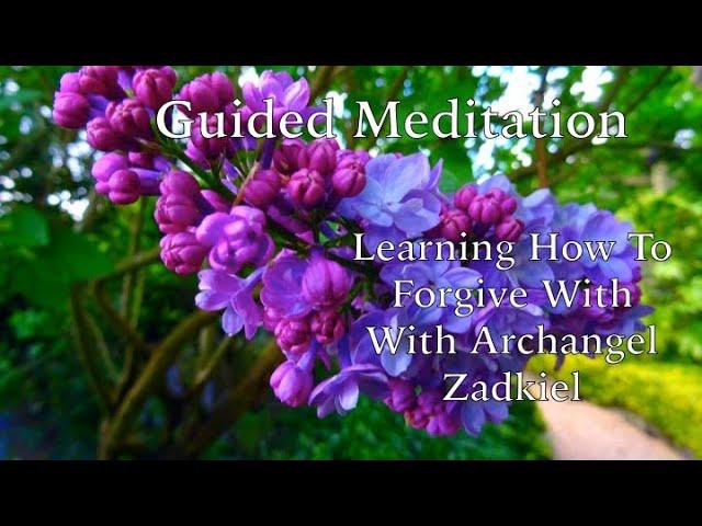 Christine Miokovic  - Learning How To Forgive With Archangel Zadkiel