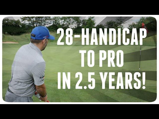 From 28-handicap to pro... in 2.5 years