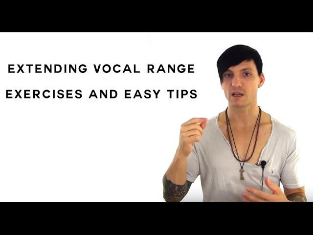 Vocal Exercises - Vocal Exercises And Easy Tips For Extending Vocal Range