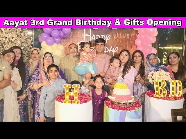 My Daughter Aayat 3rd Grand Birthday Celebration & Gifts Opening l Life With Amna