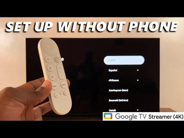 How To Set Up Google TV Streamer Without Phone